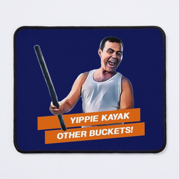Item preview, Yippie Kayak Other Buckets! designed and sold by Smile More Art Store ⭐️⭐️⭐️⭐️⭐️.