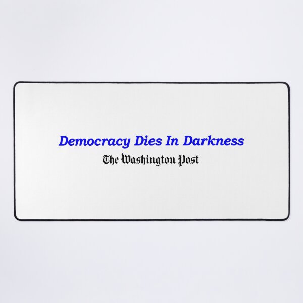 Item preview, Democracy Dies in Darkness designed and sold by ViktorCraft.