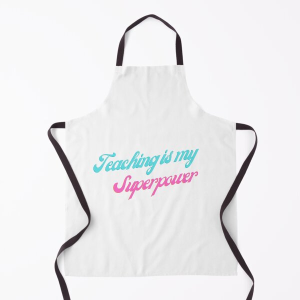 Item preview, Teaching Is My Superpower designed and sold by Water Flick.