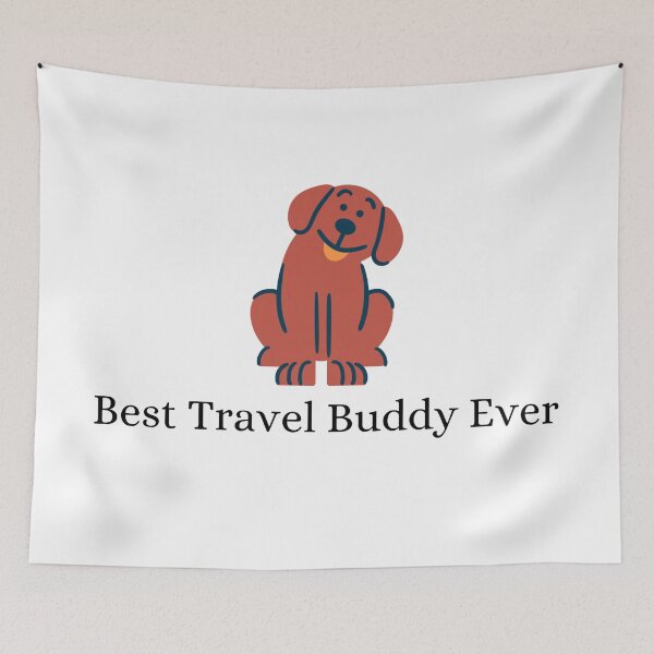 Item preview, Best Travel Buddy Ever designed and sold by Lucy-Goosey-.