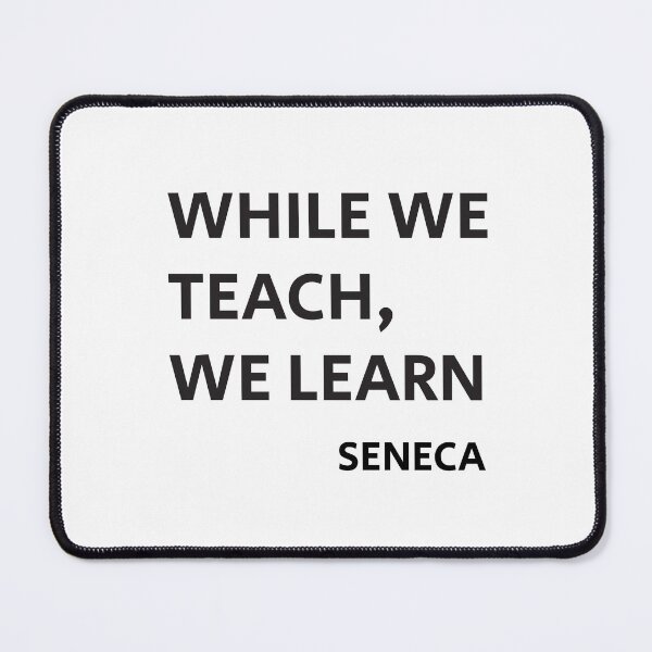 Item preview, WHILE WE TEACH, WE LEARN - Seneca Stoic Philosophy Quote designed and sold by Inspirationmotivation.