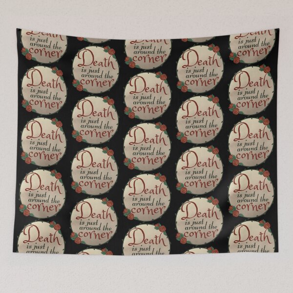 Item preview, Death Is Just Around The Corner - The Addams Family Musical Song Quote designed and sold by Downstage Designs.