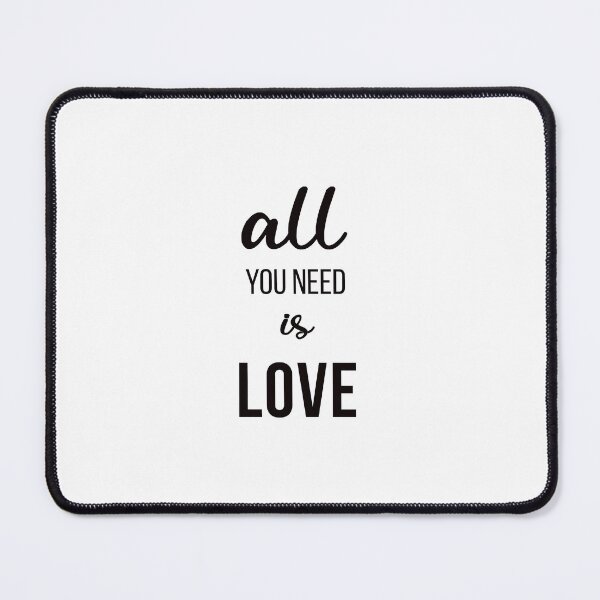 Item preview, ALL YOU NEED IS LOVE designed and sold by Inspirationmotivation.