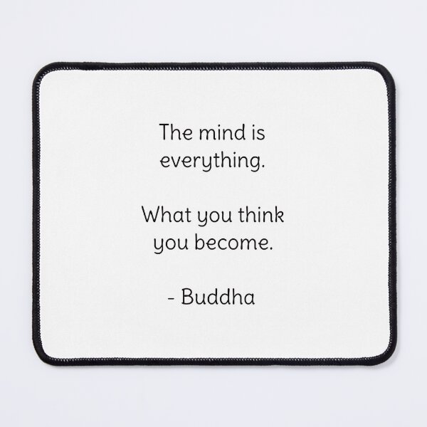 Item preview, The mind is everything. What you think you become - Buddha designed and sold by Inspirationmotivation.
