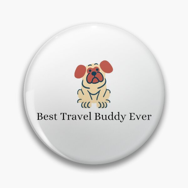 Item preview, Best Travel Buddy Ever designed and sold by Lucy-Goosey-.