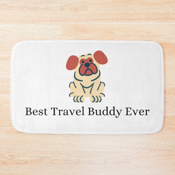 Item preview, Best Travel Buddy Ever designed and sold by Lucy-Goosey-.