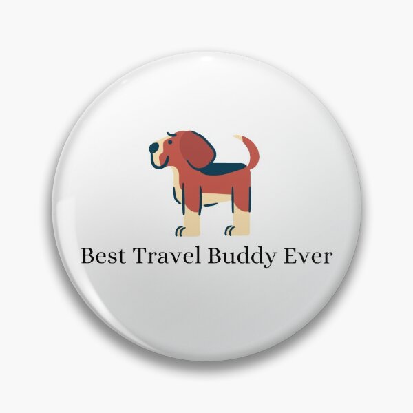 Item preview, Best Travel Buddy Ever designed and sold by Lucy-Goosey-.