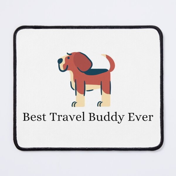 Item preview, Best Travel Buddy Ever designed and sold by Lucy-Goosey-.