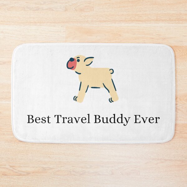 Item preview, Best Travel Buddy Ever designed and sold by Lucy-Goosey-.