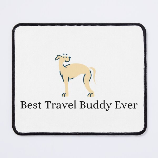 Item preview, Best Travel Buddy Ever designed and sold by Lucy-Goosey-.