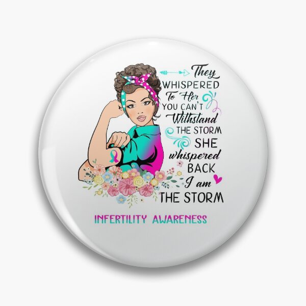 Item preview, I AM THE STORM Infertility AWARENESS designed and sold by Brad-FI.