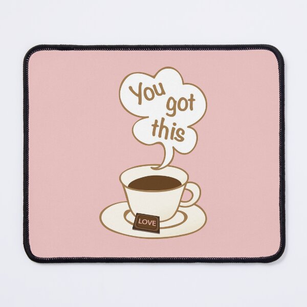 Item preview, You Got This Coffee and Chocolate Inspirational Quote designed and sold by MarikaJohnson.