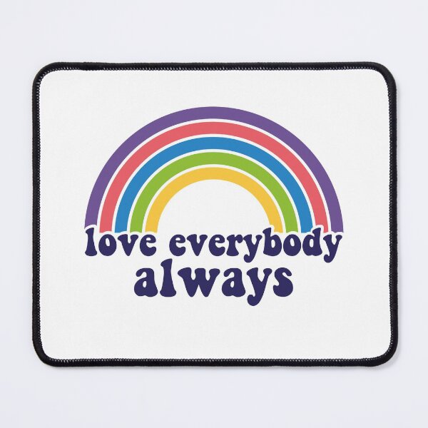 Item preview, "Love everybody always LGBTQIA+" - Colorful Design Love LGBT designed and sold by Unohana.