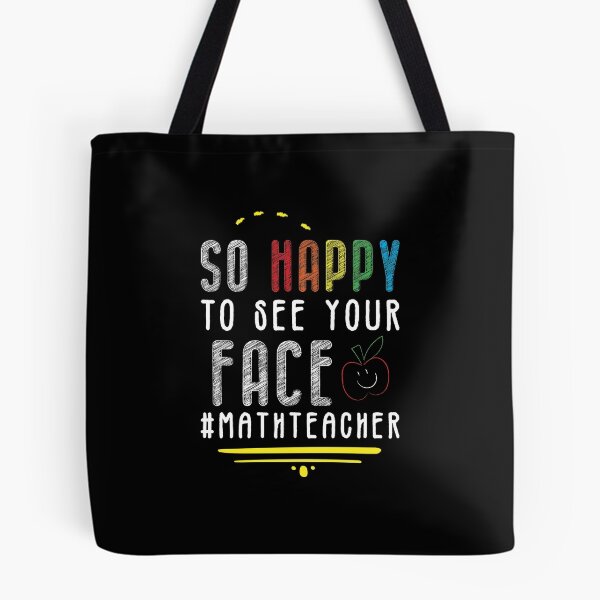 Item preview, So Happy To See Your Face #MathTeacher - Funny Gift Idea For World Teachers Day 2021 designed and sold by RedHive.