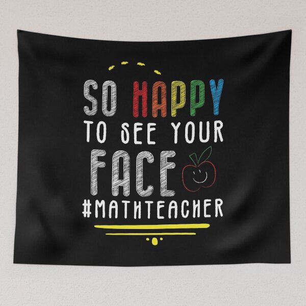 Item preview, So Happy To See Your Face #MathTeacher - Funny Gift Idea For World Teachers Day 2021 designed and sold by RedHive.