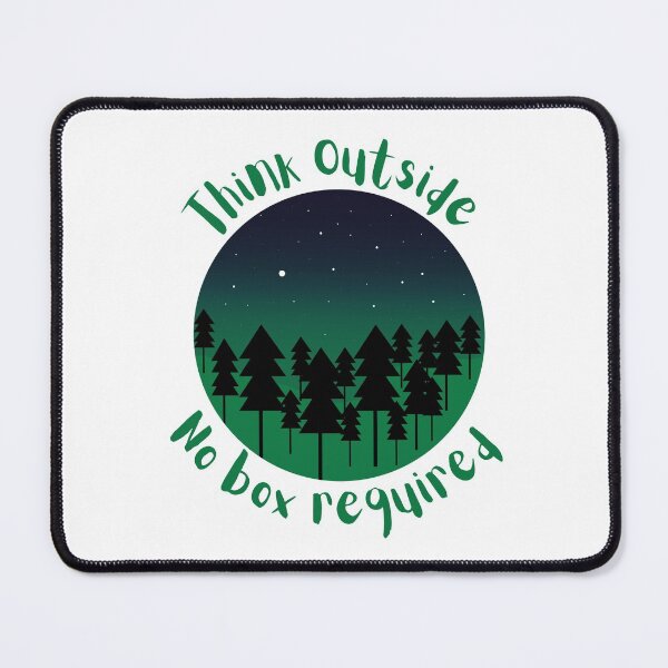Item preview, Think Outside No Box Required Green Forest Night Black - Curious Outdoorsy Inspirational designed and sold by Teetee94.