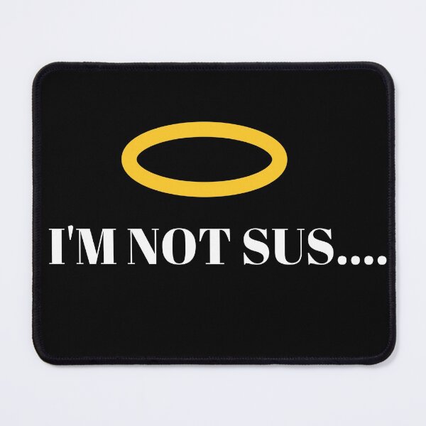 Item preview, I'm not sus..... designed and sold by PhoeniXDreamer.
