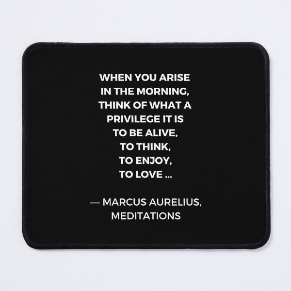 Item preview, Stoic Wisdom Quotes - Marcus Aurelius Meditations - What a privilege it is to be alive designed and sold by Inspirationmotivation.