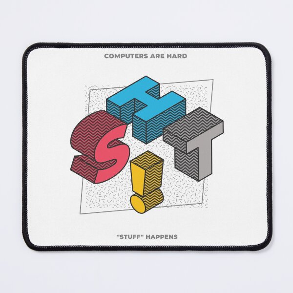 Item preview, Computer Geek S**t Happens designed and sold by ComputerGeeksTs.