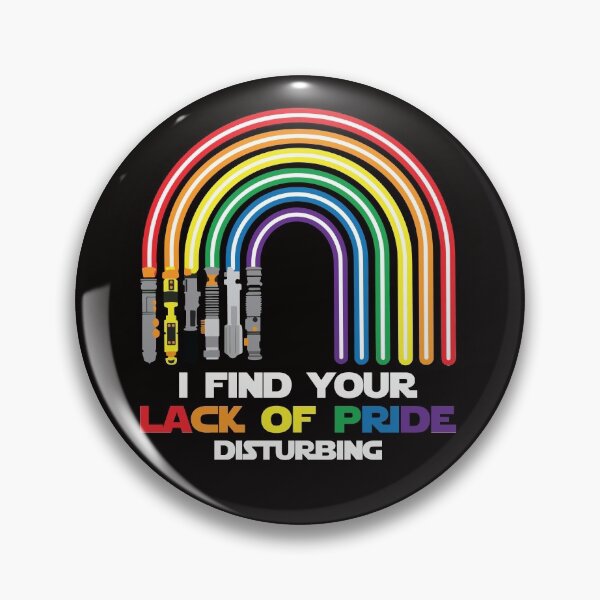 Item preview, I find your lack of pride disturbing light saber rainbow-LGBTQ pride designed and sold by Designs Of all kinds.