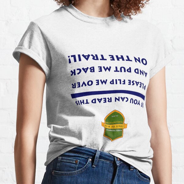 PUT ME BACK ON TRAIL! Classic T-Shirt