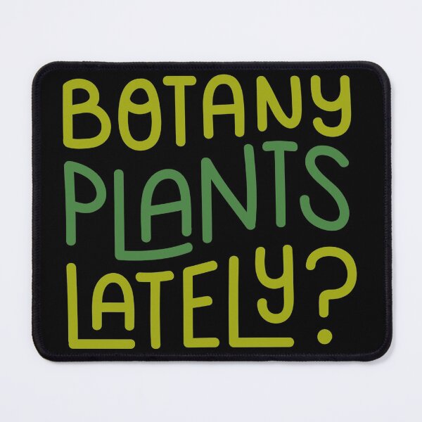 Item preview, Botany Plants Lately? designed and sold by Daluyong.
