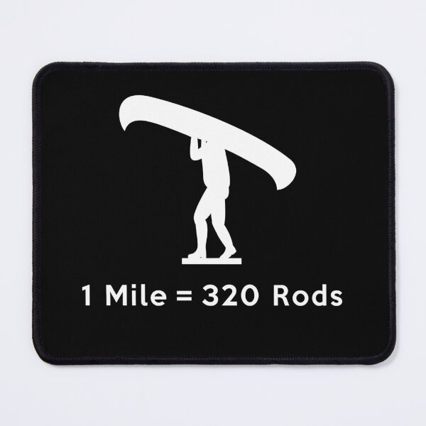 Item preview, 1 Mile = 320 Rods Canoe Paddle Portage Distance Camping BWCA designed and sold by twHistory.