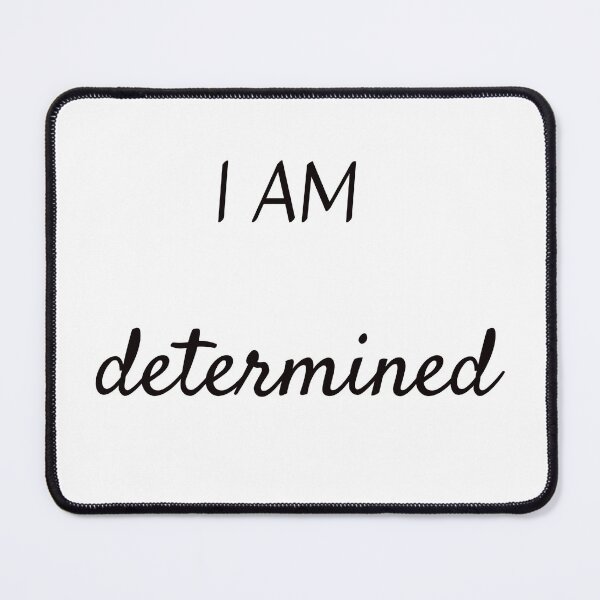 Item preview, I am determined designed and sold by Inspirationmotivation.
