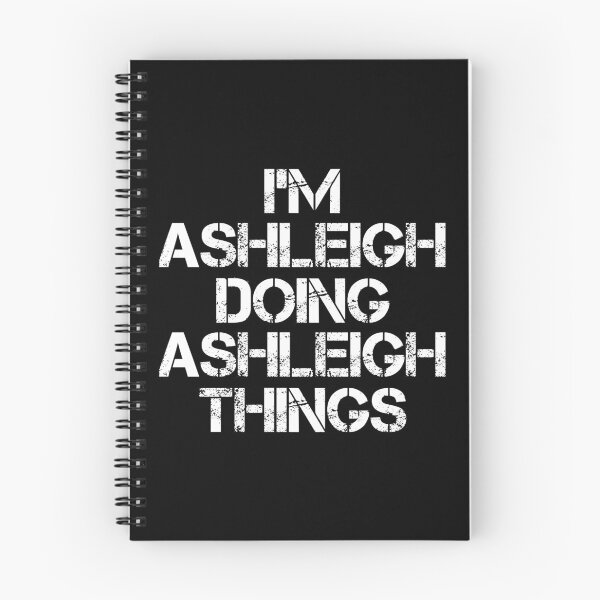Item preview, Ashleigh Name T Shirt - I'm Ashleigh Doing Ashleigh Things Name Gift Item Tee designed and sold by hinettiker.