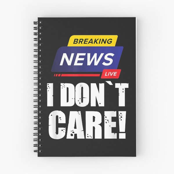Item preview, BREAKING NEWS I DON`T CARE - FUNNY HUMOROUS PUNS designed and sold by KulkarnielBasan.