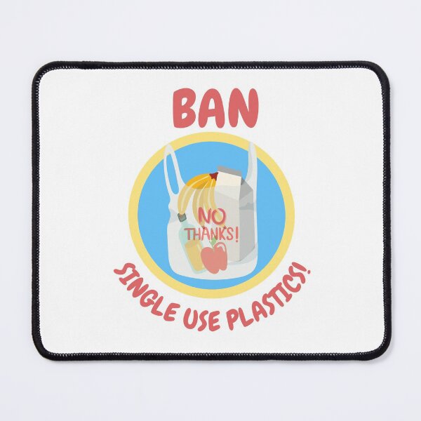 Item preview, Ban Single Use Plastic, Grocery Bags, No Thanks - Save the Oceans, Clean up our Seas, Environmental Activism designed and sold by Teetee94.
