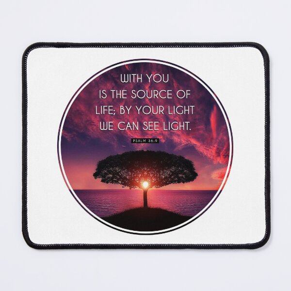 Item preview, GOD is the source of life - Psalm 36:9 designed and sold by KA DESIGNS.