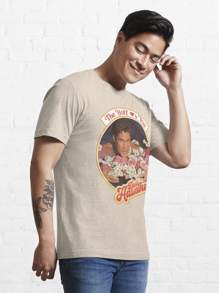 Discover The Hoff Loves You | Essential T-Shirt 