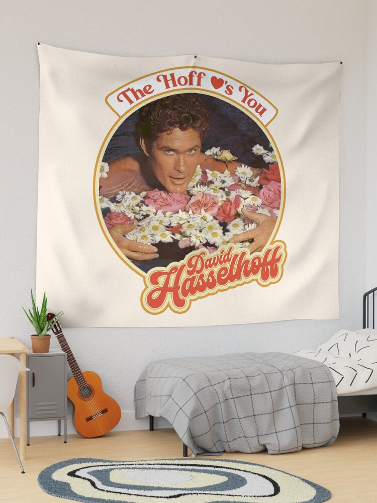 The Hoff Loves You | Tapestry