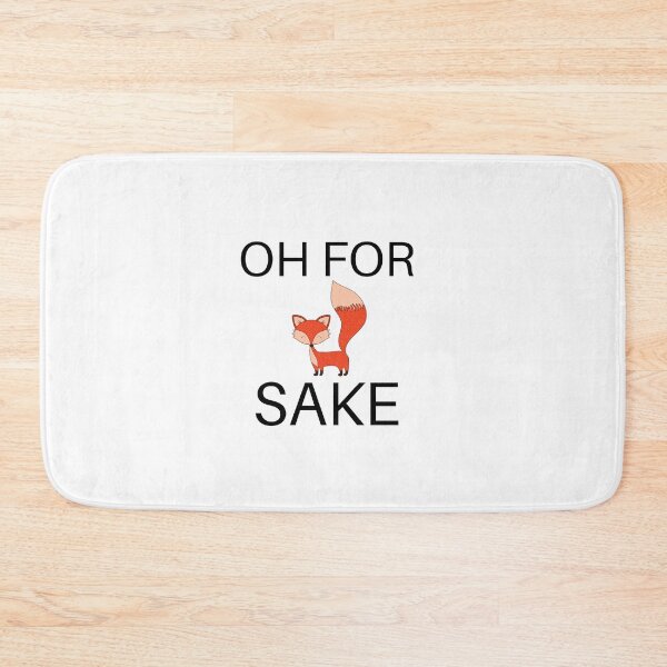 Item preview, Oh For Fox Sake designed and sold by Imaginative Expressions⭐️ ⭐️ ⭐️ ⭐️ ⭐️.