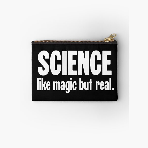 Item preview, Science: Like Magic But Real designed and sold by Good-Looking Corpse.