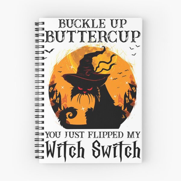 Item preview, Cat Buckle Up Butter Cup You Just Flipped My Witch Switch designed and sold by MichaelAgree.
