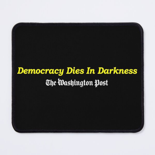 Item preview, Democracy Dies in Darkness designed and sold by ViktorCraft.