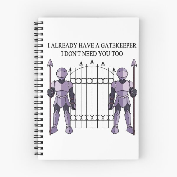 Item preview, Don't need another gatekeeper! designed and sold by Bifrostsystem.