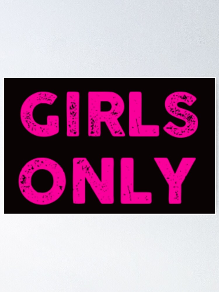 Girls Only\