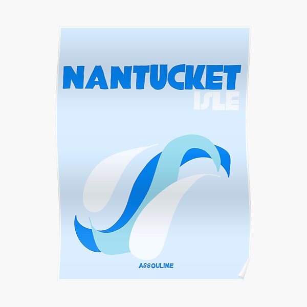 nantucket isle assouline inspired print Poster
