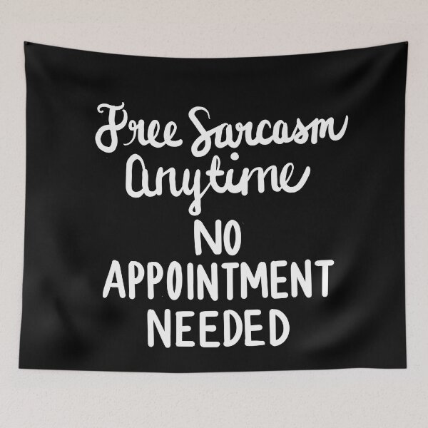 Item preview, Free Sarcasm Anytime designed and sold by clounewcomb.
