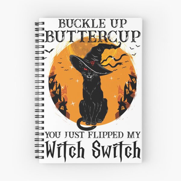 Item preview, Cat Buckle Up Buttercup You Just Flipped My Witch Switch designed and sold by MichaelAgree.