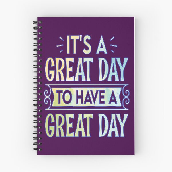 Item preview, It's A Great Day To Have A Great Day designed and sold by goodguy53.