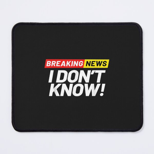 Item preview, BREAKING NEWS I DON`T CARE - FUNNY HUMOROUS PUNS designed and sold by KulkarnielBasan.