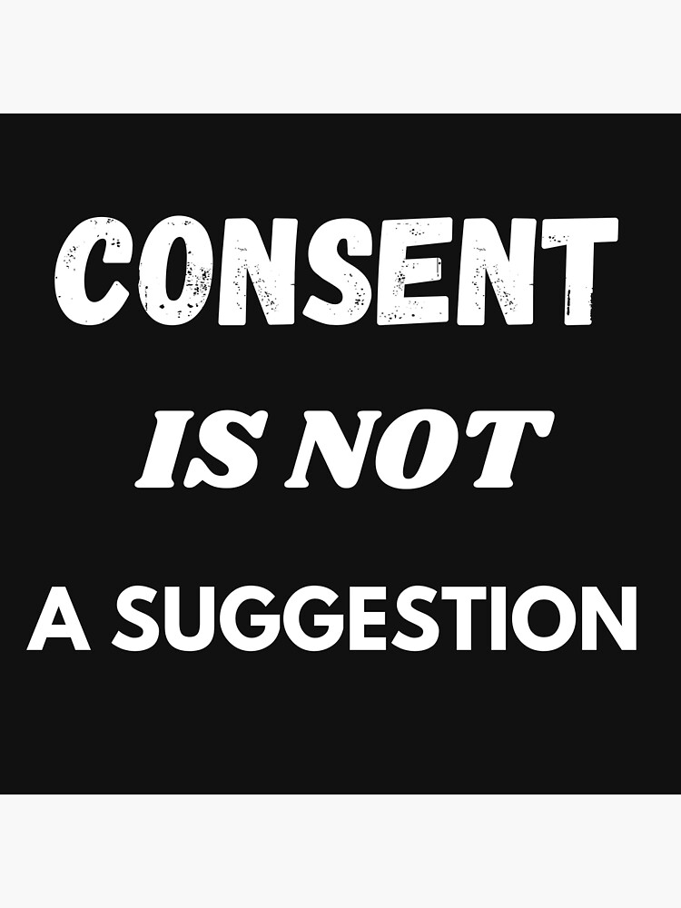 consent-poster-for-sale-by-lightclock-redbubble