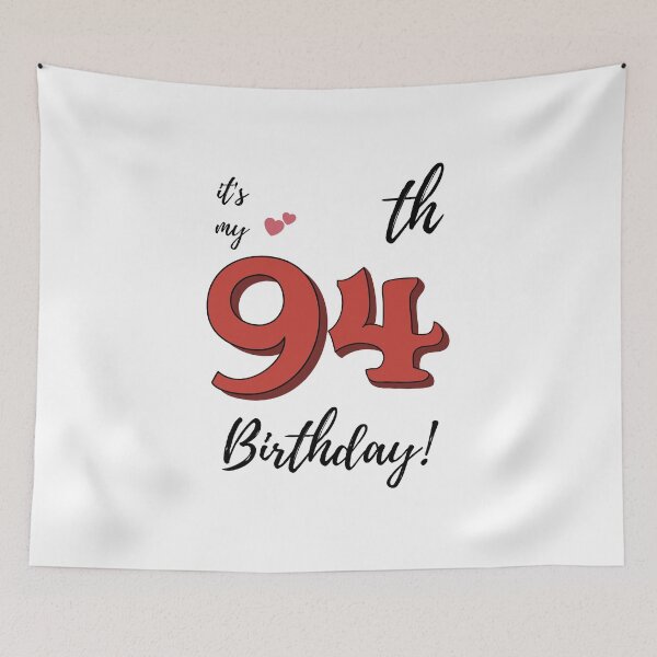 Item preview, It's My 94th Birthday quote designed and sold by WayneTower.
