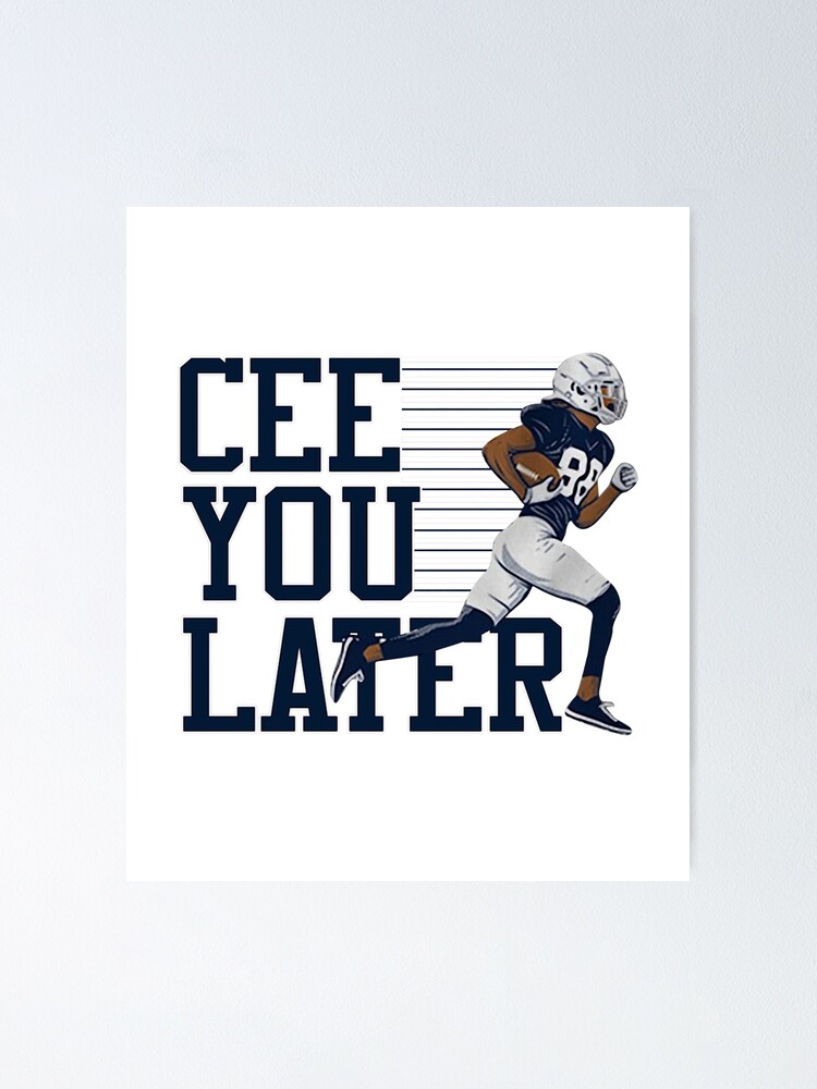 CEEDEE LAMB CEE YOU LATER Poster for Sale by Jorden-Trend