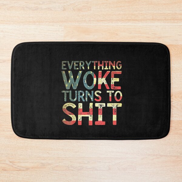 Item preview, Everything Woke Turns To Shit T-Shirt designed and sold by Tourane-Navy.