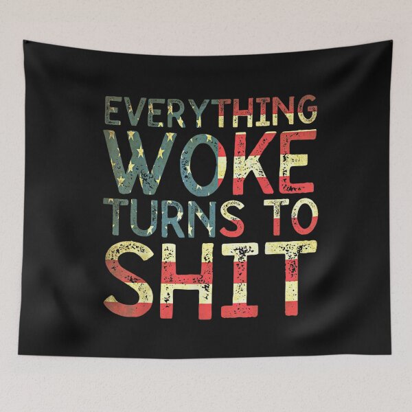 Item preview, Everything Woke Turns To Shit T-Shirt designed and sold by Tourane-Navy.
